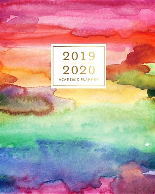 2019-2020 Academic Planner: Pride Rainbow Watercolor Weekly & Monthly Dated Calendar Organizer with To-Dos, Checklists, Notes and Goal Setting Pa (Paperback)