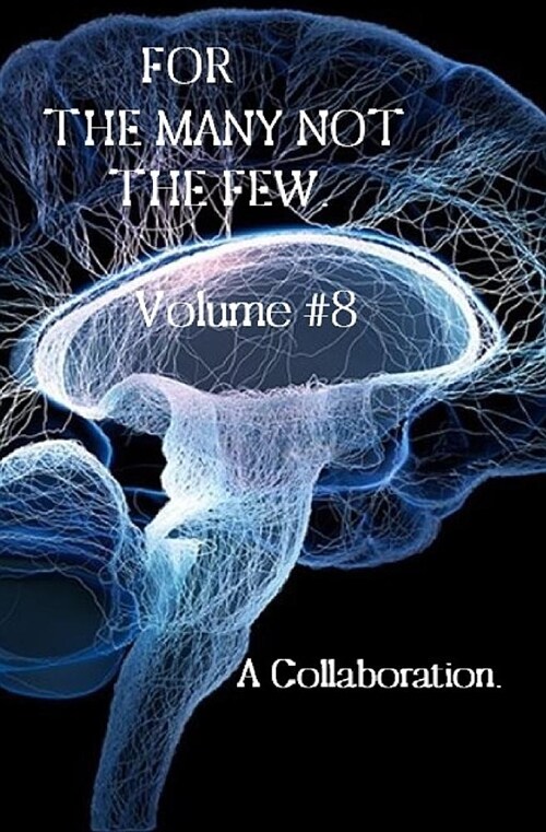 For the Many Not the Few Volume 8 (Paperback)