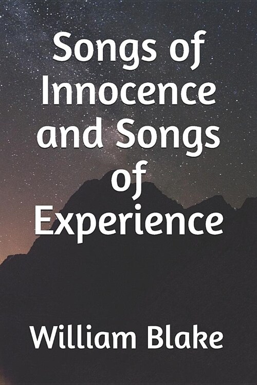 Songs of Innocence and Songs of Experience (Paperback)