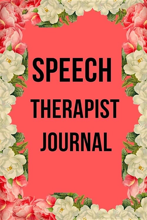 Speech Therapist Journal: Best SLP Therapy Gifts / Pineapple Themed Thick Page College Ruled Notebook To Write In For Graduate and Student Inter (Paperback)