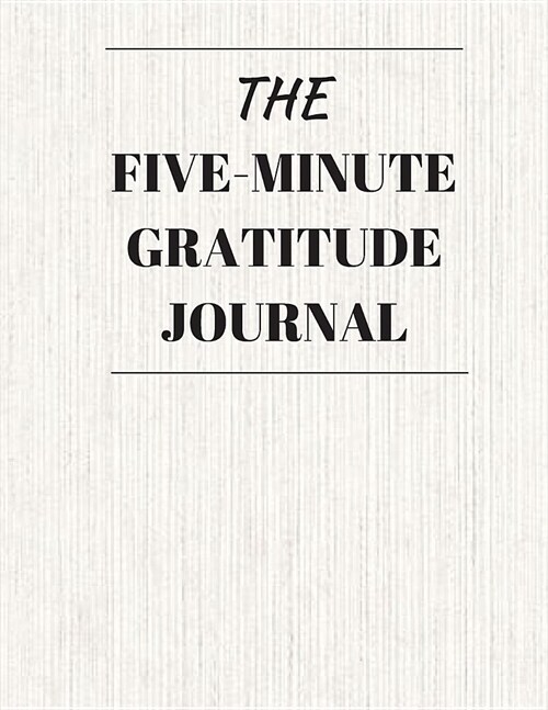 The Five Minute Gratitude Journal (Paperback)