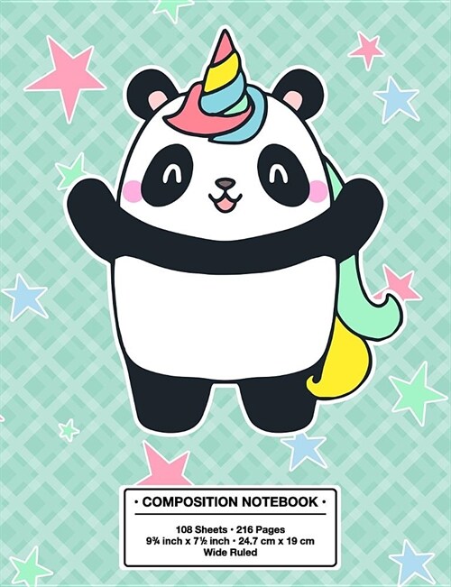 Composition Notebook: Back to School Fantastic Pandacorn Panda Unicorn Kawaii Style Wide Rule Lined Book (Paperback)