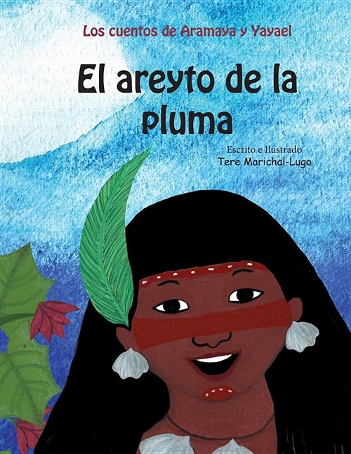 El areyto de la pluma (Paperback)