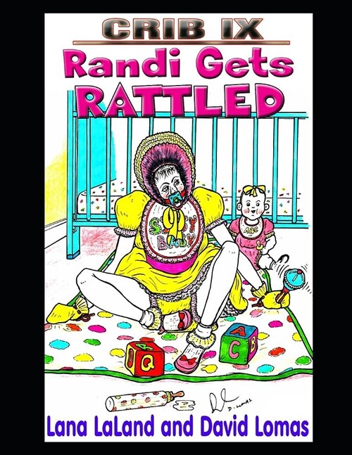 Crib IX: Randi Gets Rattled (Paperback)