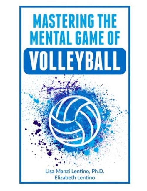 Mastering the Mental Game of Volleyball (Paperback)
