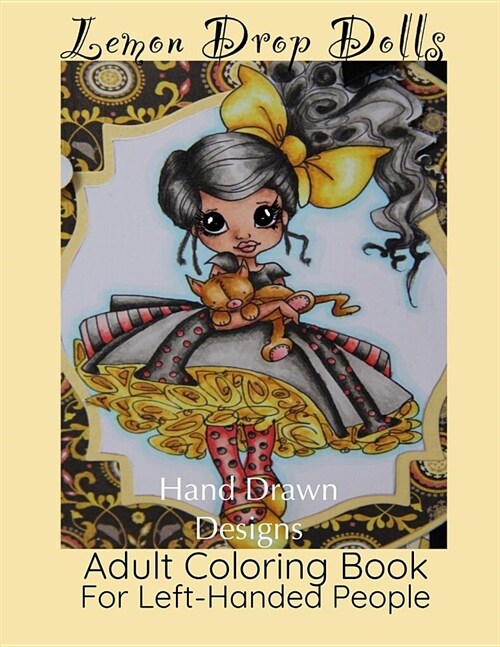 Lemon Drop Dolls: Adult Coloring Book For Left-Handed People (Paperback)