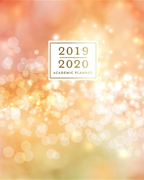 2019-2020 Academic Planner: Bokeh Twinkle Sparkle Lights 2019 - 2020 Weekly Planner, 12 Months, July 2019 - June 2020 Dated Calendar and Notes Mon (Paperback)