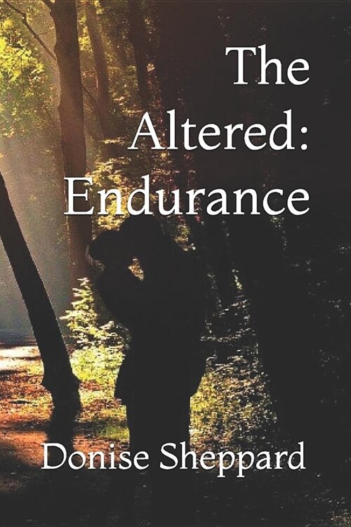 The Altered: Endurance (Paperback)