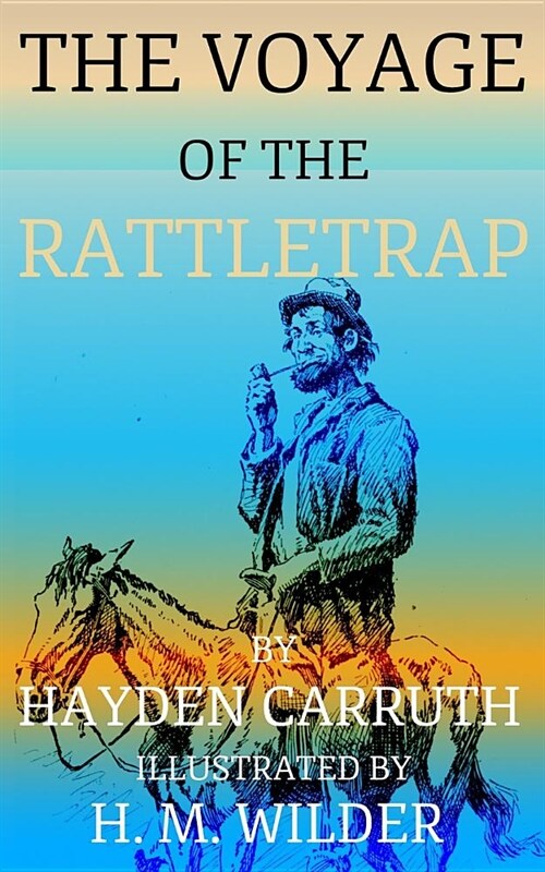 The Voyage of the Rattletrap (Paperback)