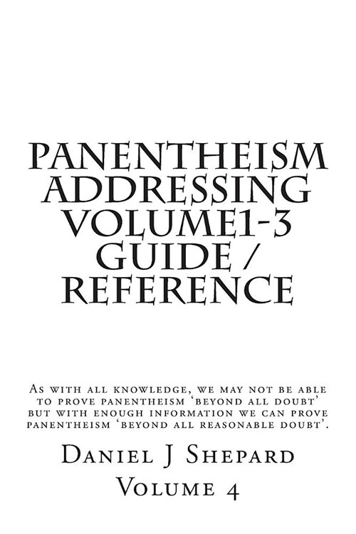 Panentheism Addressing Volume 1 - 3 Guide / Reference (Paperback)