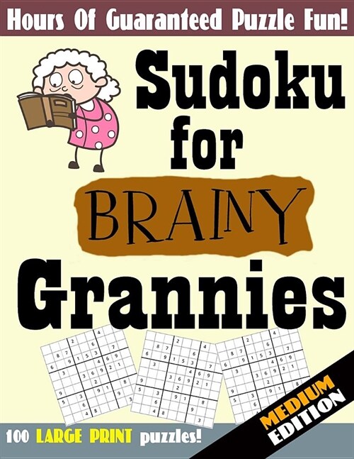 Sudoku For Brainy Grannies: MEDIUM Edition (Paperback)