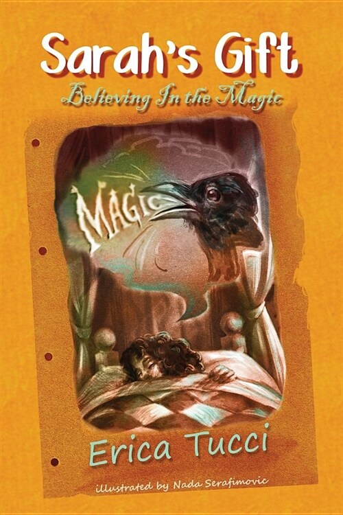 Sarahs Gift: Believing In the Magic (Paperback)