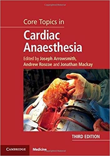 Core Topics in Cardiac Anaesthesia (Hardcover, 3 Revised edition)