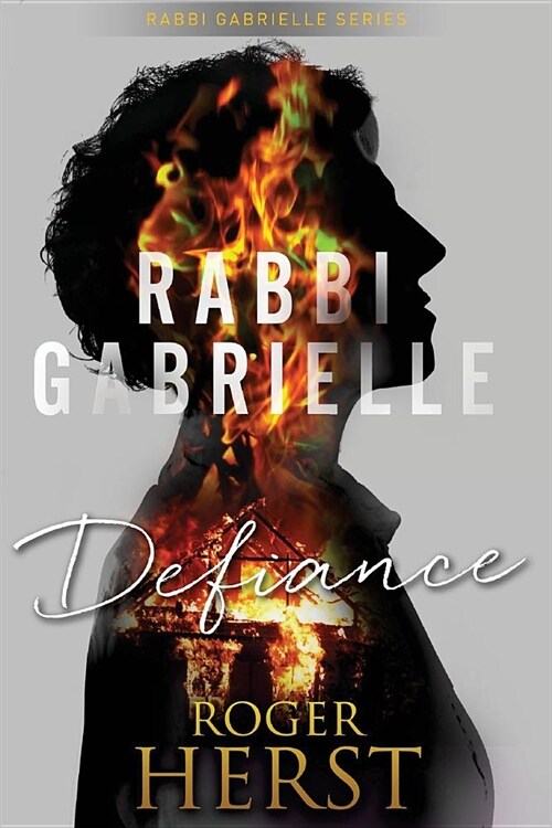 Defiance (The Rabbi Gabrielle Series - Book 3) (Paperback)