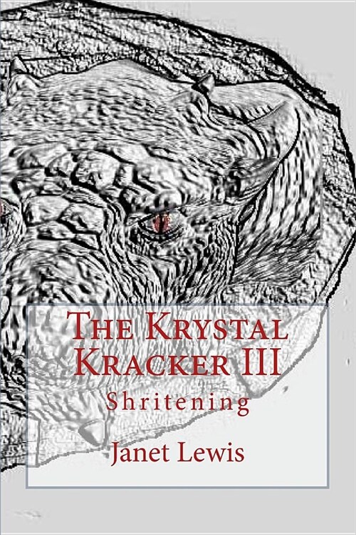 The Krystal Kracker III: Shritening (Paperback)