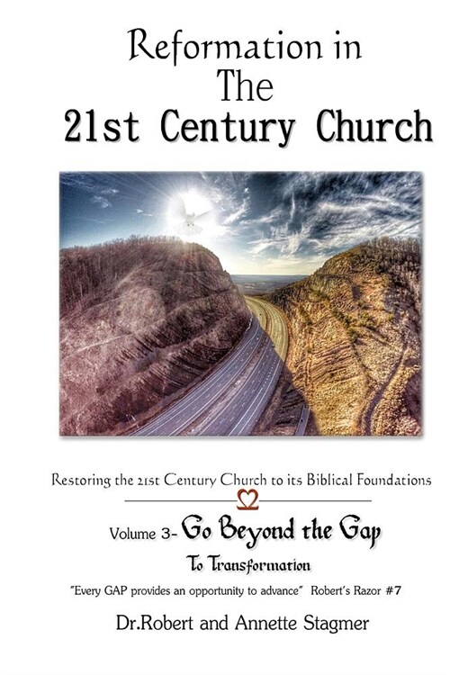 Reformation in the 21st Century Church: Volume 3 - Go Beyond the Gap (Paperback)