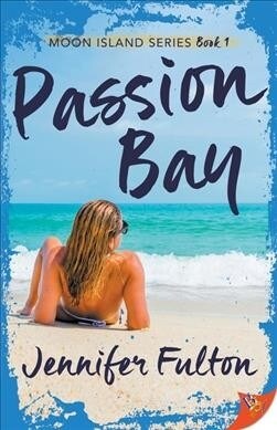 Passion Bay (Paperback)