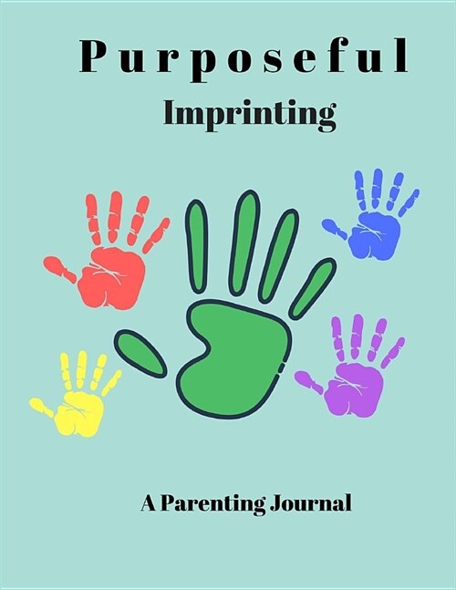 Purposeful Parenting Journal (Paperback)