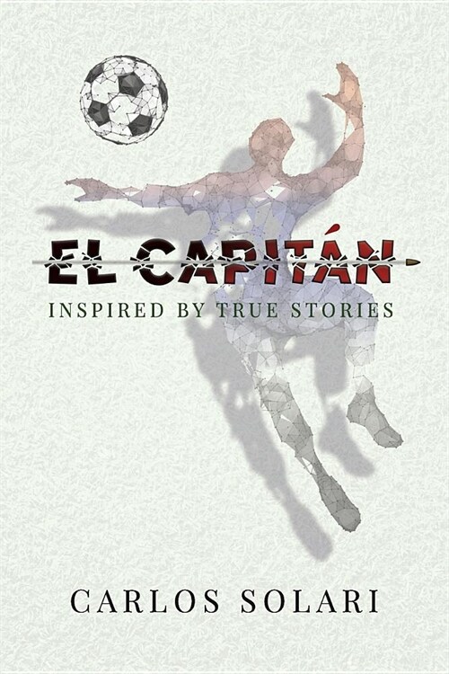 El Capitan: Inspired by True Stories (Paperback)