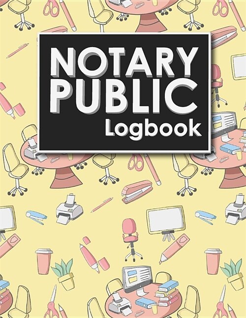 Notary Public Logbook: Notarial Register Book, Notary Public Booklet, Notary List, Notary Record Journal (Paperback)
