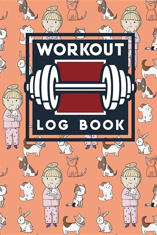 Workout Log Book: Exercise Log Book, Workout And Exercise Journal, Gym Diary Workout Log Book, Workout Planner Journal, Cute Veterinary (Paperback)