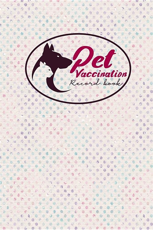 Pet Vaccination Record Book: Health Log Book, Vaccination Record Chart, Record Of Vaccinations, Vaccine Data Logger, Hydrangea Flower Cover (Paperback)