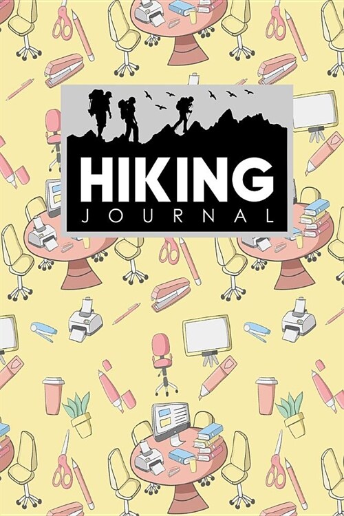 Hiking Journal: Hiker Journal, Hiking Log Journal, Hiking Journal Logbook, Hike Diary (Paperback)