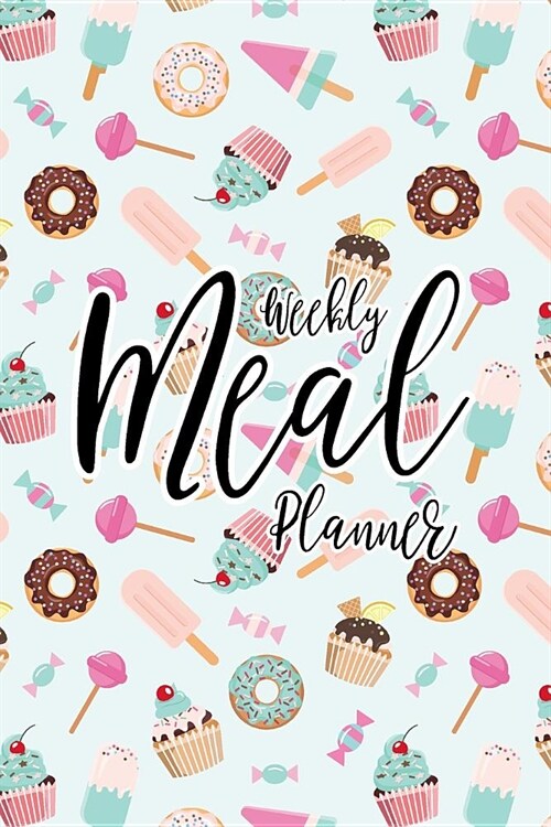 Weekly Meal Planner: Weekly meals planner with shopping list. (Paperback)