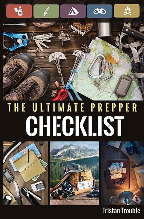 The Ultimate Prepper Checklist (Paperback)