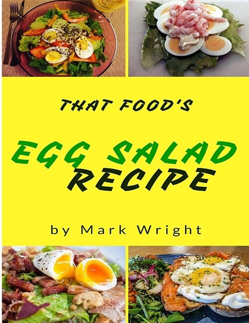 Egg Salad Recipes: 50 Delicious of Egg Salad (Paperback)