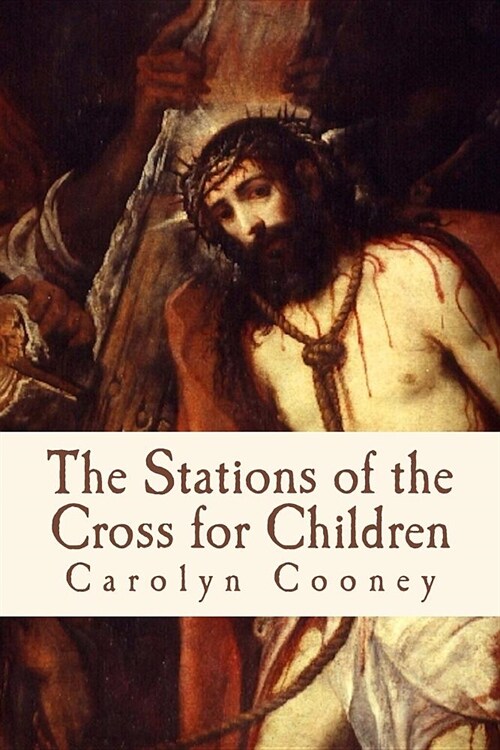 The Stations of the Cross for Children (Paperback)