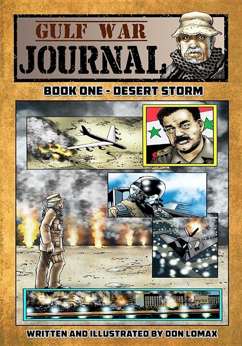 Gulf War Journal - Book One: Desert Storm (Paperback)