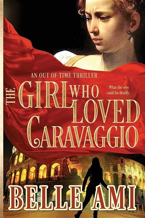 The Girl Who Loved Caravaggio (Paperback)