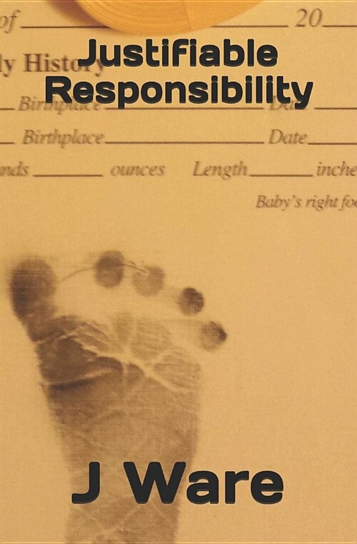 Justifiable Responsibility (Paperback)