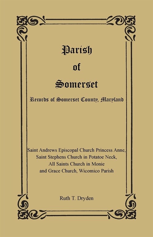 Parish of Somerset: Records of Somerset County, Maryland (Paperback)