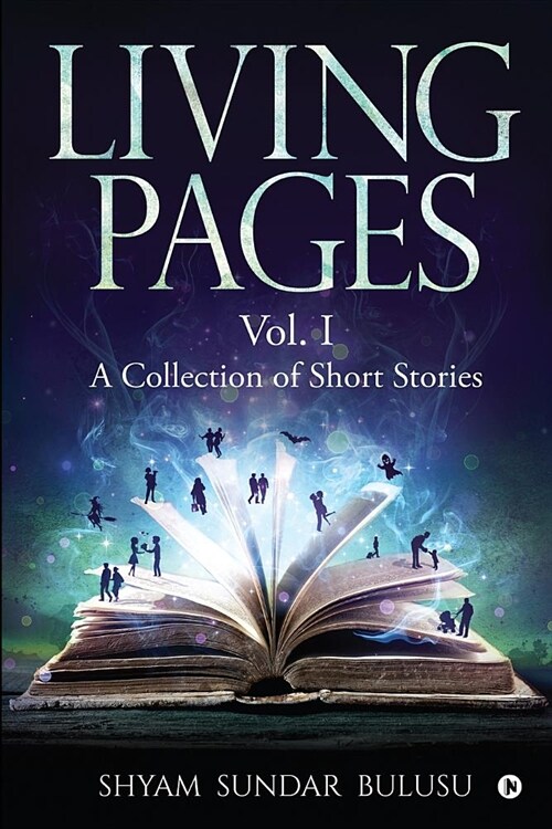 Living Pages: A Collection of Short Stories - Vol. I (Paperback)