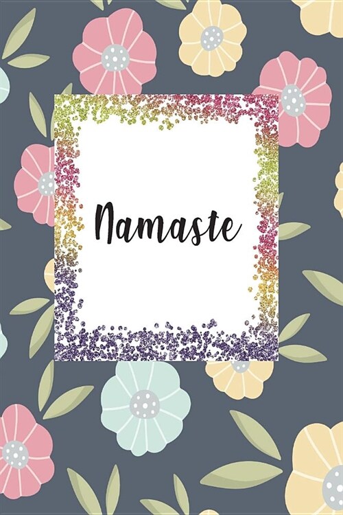 Namaste: Blank Sketch Book - Drawing Pad - Ideal For Drawing - Sketching - Painting - Doodling - Planner - Journal - With a Stu (Paperback)