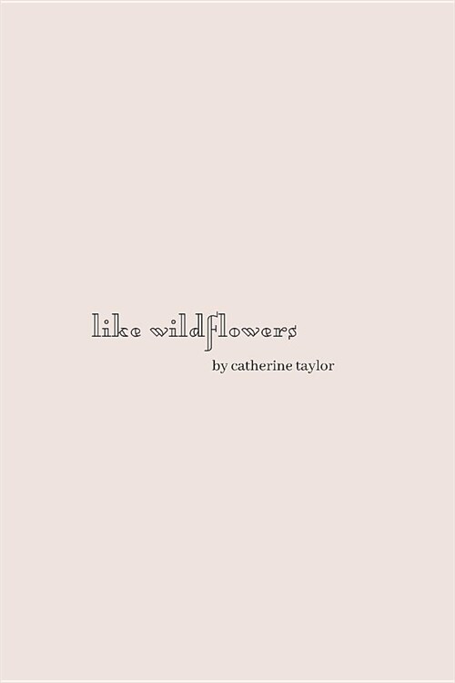 Like Wildflowers (Paperback)