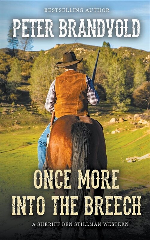 Once More Into The Breech (A Sheriff Ben Stillman Western) (Paperback)