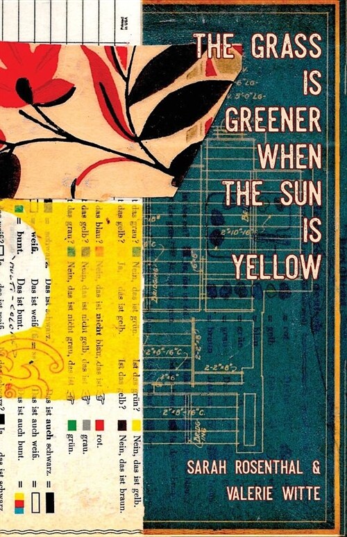 The Grass is Greener When the Sun is Yellow (Paperback)