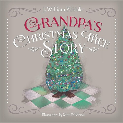 Grandpas Christmas Tree Story (Paperback)