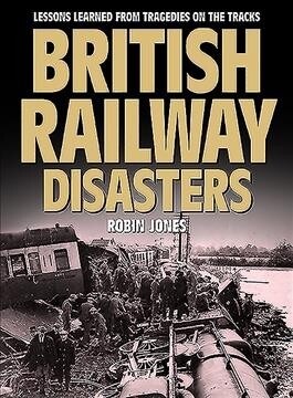 British Railway Disasters (Hardcover)