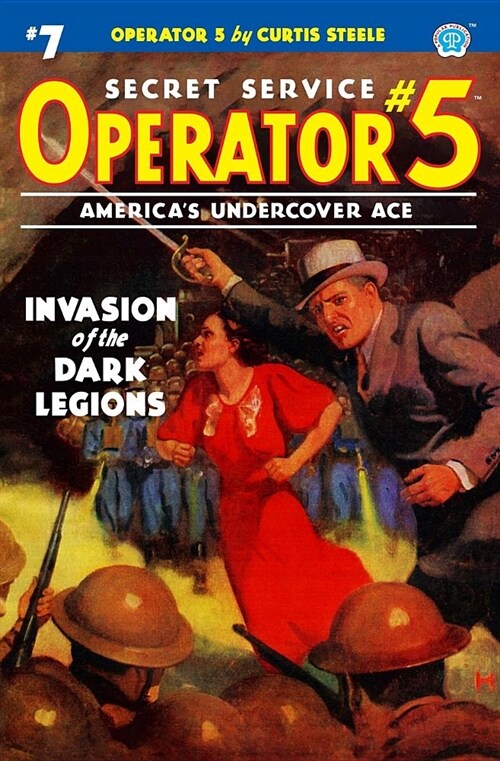 Operator 5 #7: Invasion of the Dark Legions (Paperback)
