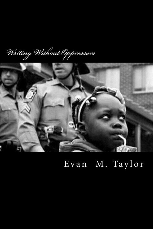 Writing Without Oppressors (Paperback)