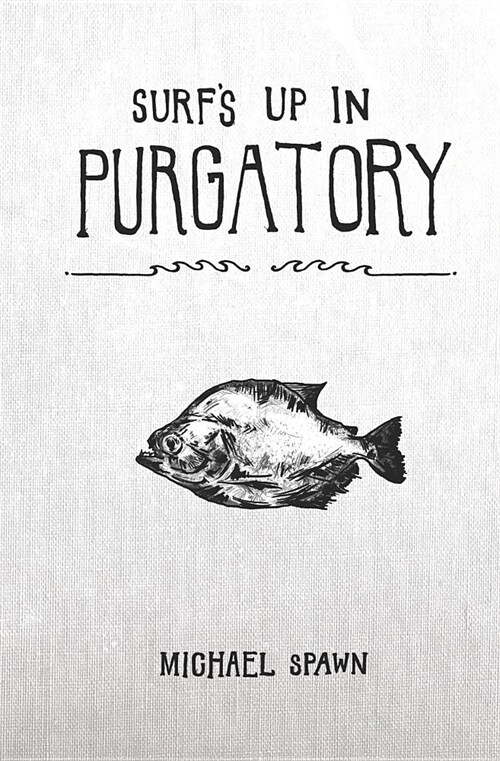 Surfs Up in Purgatory (Paperback)