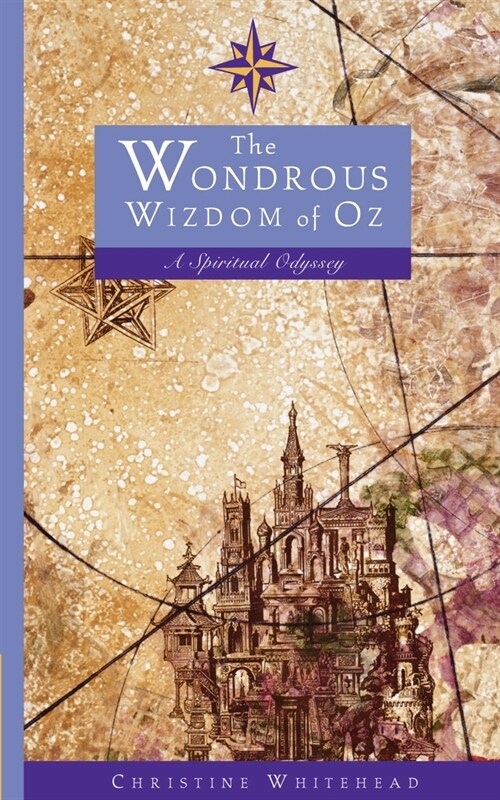 The Wondrous Wizdom of Oz: A Spiritual Odyssey (Paperback)