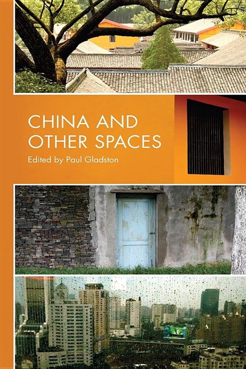 China and Other Spaces (Paperback)