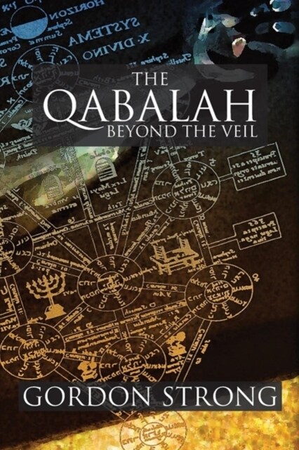 The Qabalah: Beyond the Veil (Paperback)