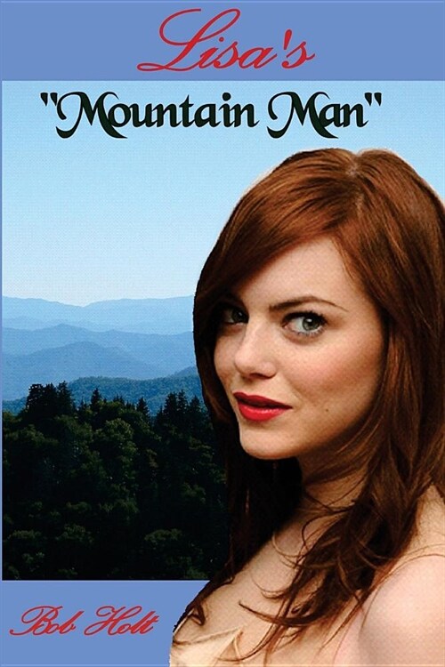 Lisas Mountain Man: He was her Mountain Man (Paperback)