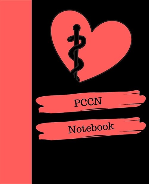 PCCN Notebook: Progressive Care Certified Nurse Notebook Gift 120 Pages Ruled With Personalized Cover (Paperback)